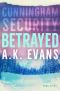 [Cunningham Security 08] • Betrayed